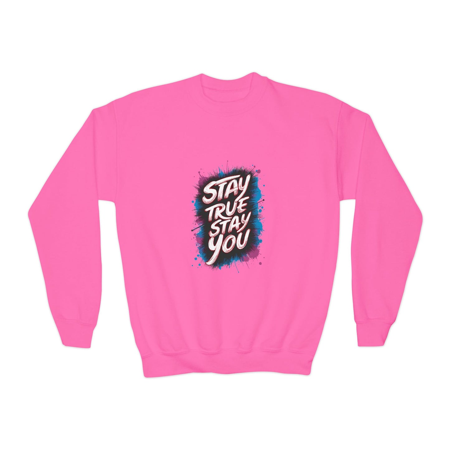 Stay True Stay You Youth Crewneck Sweatshirt