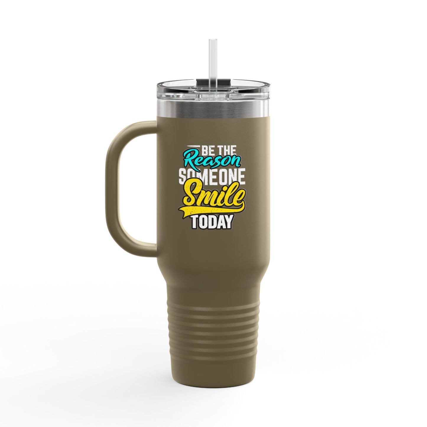 Be The Reason Someone Smile Today Insulated Travel Mug, 40oz