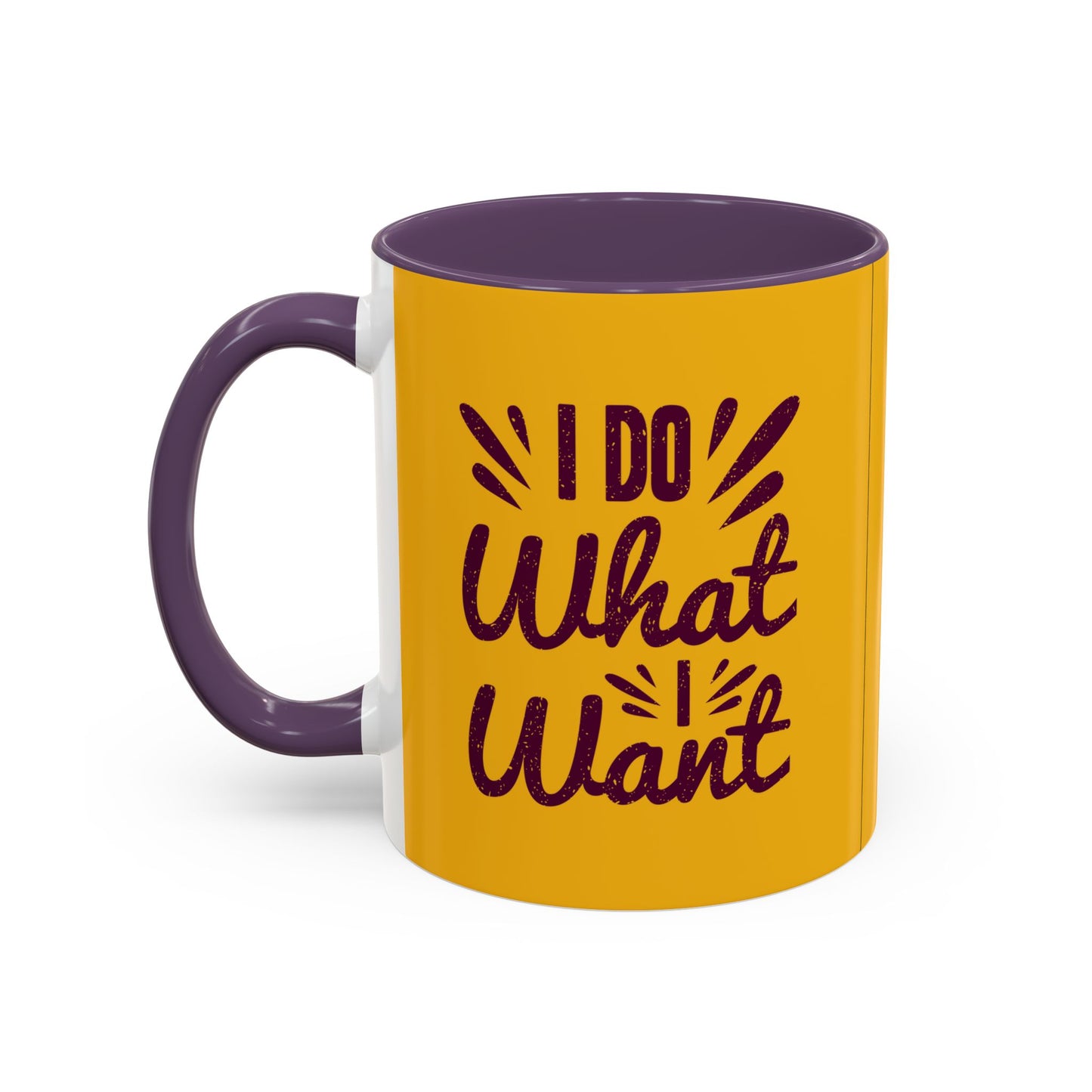 I Do What I Want Accent Coffee Mug (11, 15oz)