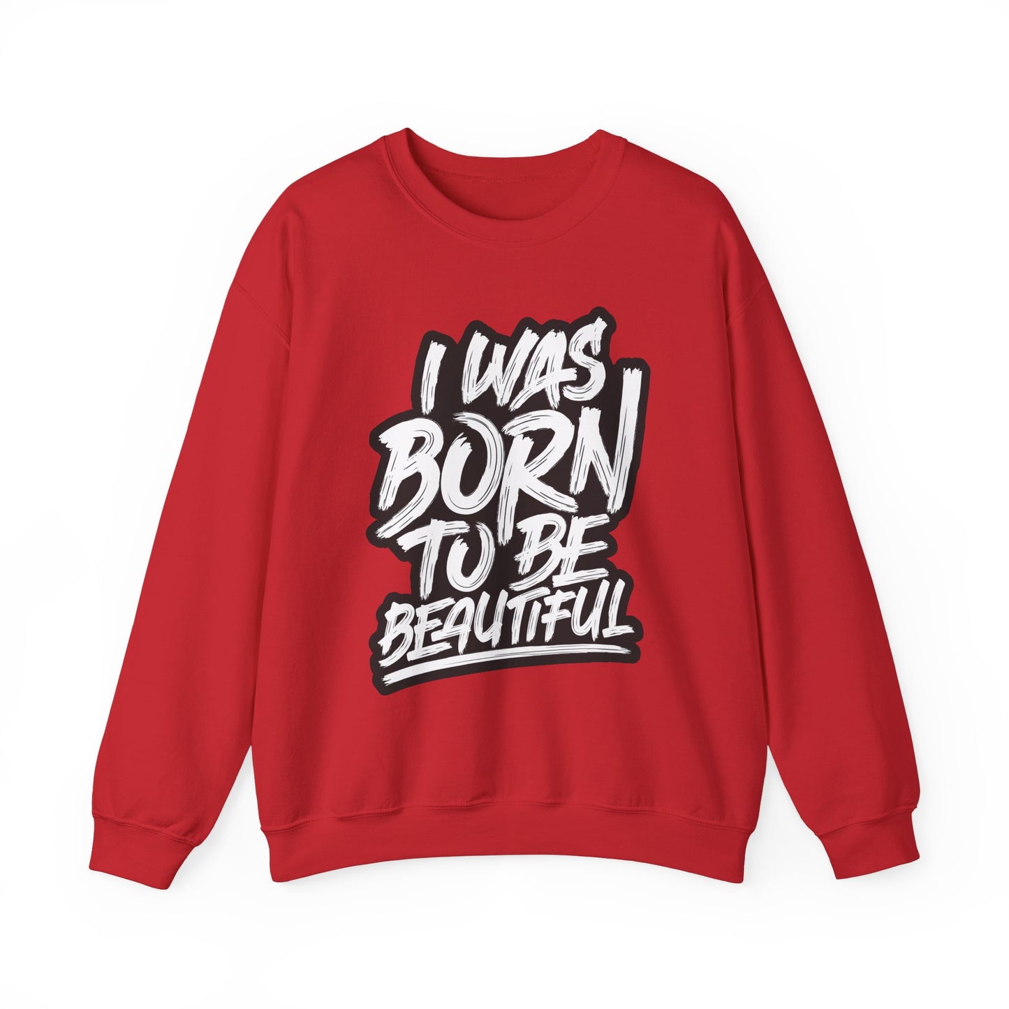 I Was Born To Be Beautiful Unisex Heavy Blend™ Crewneck Sweatshirt