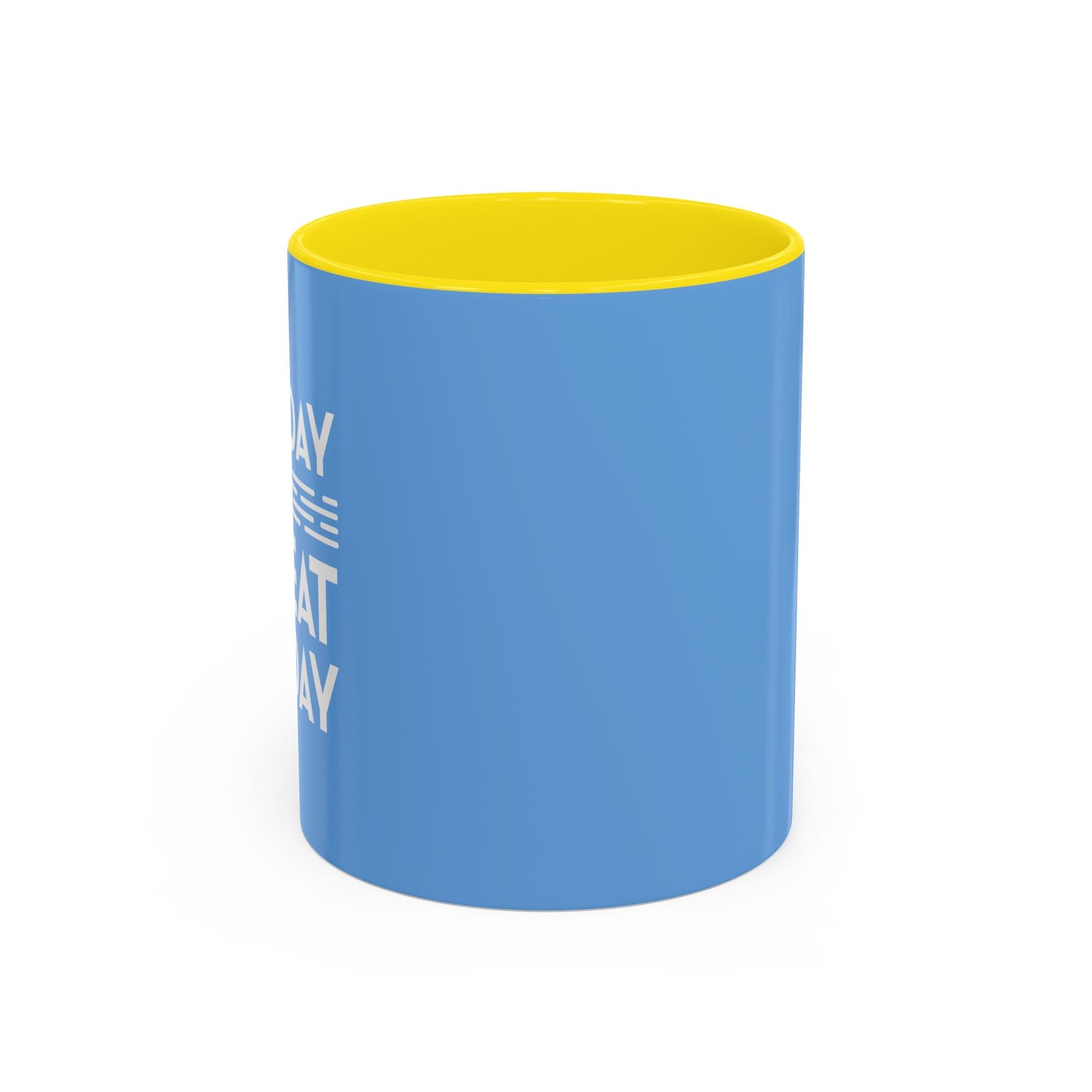 Today Is A Great Day Accent Coffee Mug (11, 15oz)