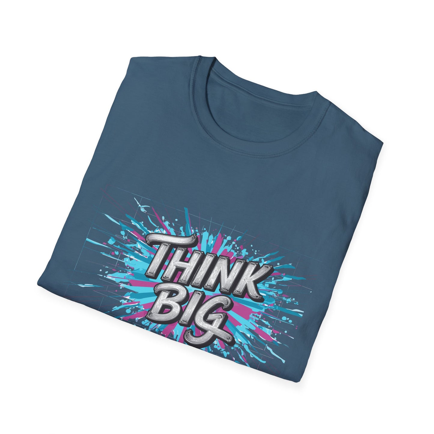 Think Big Unisex Softstyle T-Shirt