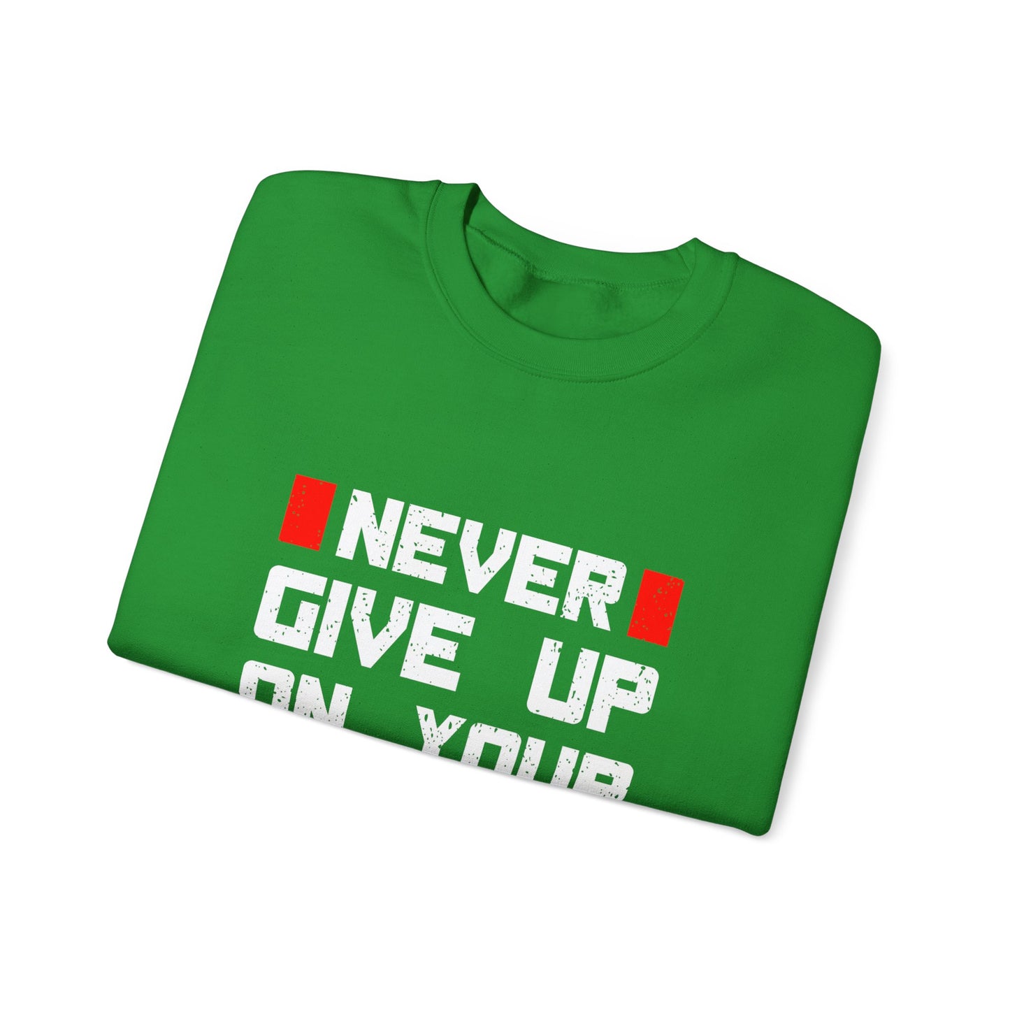 Never Give Up On Your Dream Unisex Heavy Blend™ Crewneck Sweatshirt