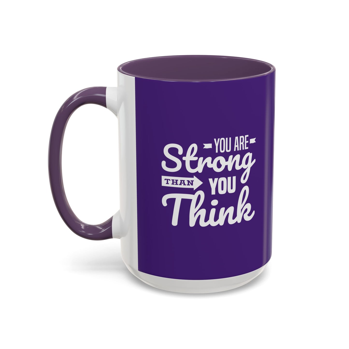 You Are Strong Than You Think Accent Coffee Mug (11, 15oz)