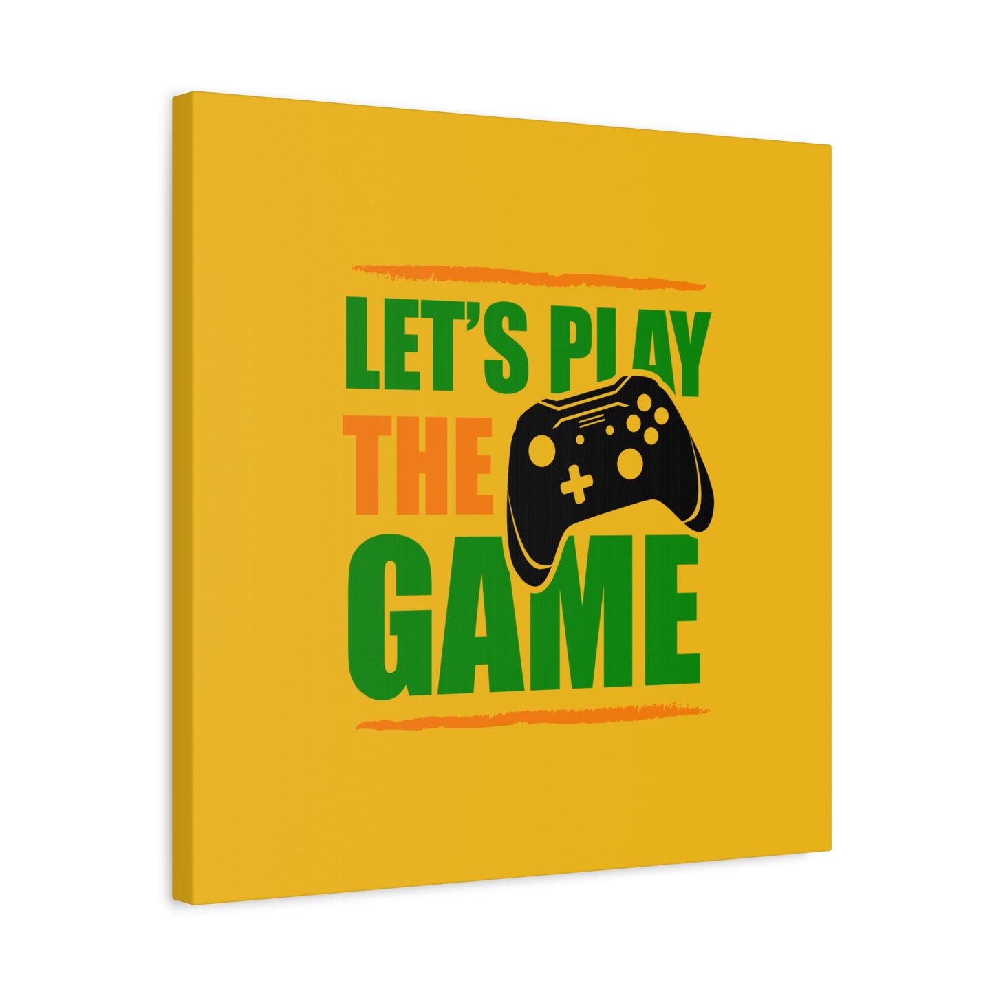 Let's Play The Game Matte Canvas, Stretched, 1.25"
