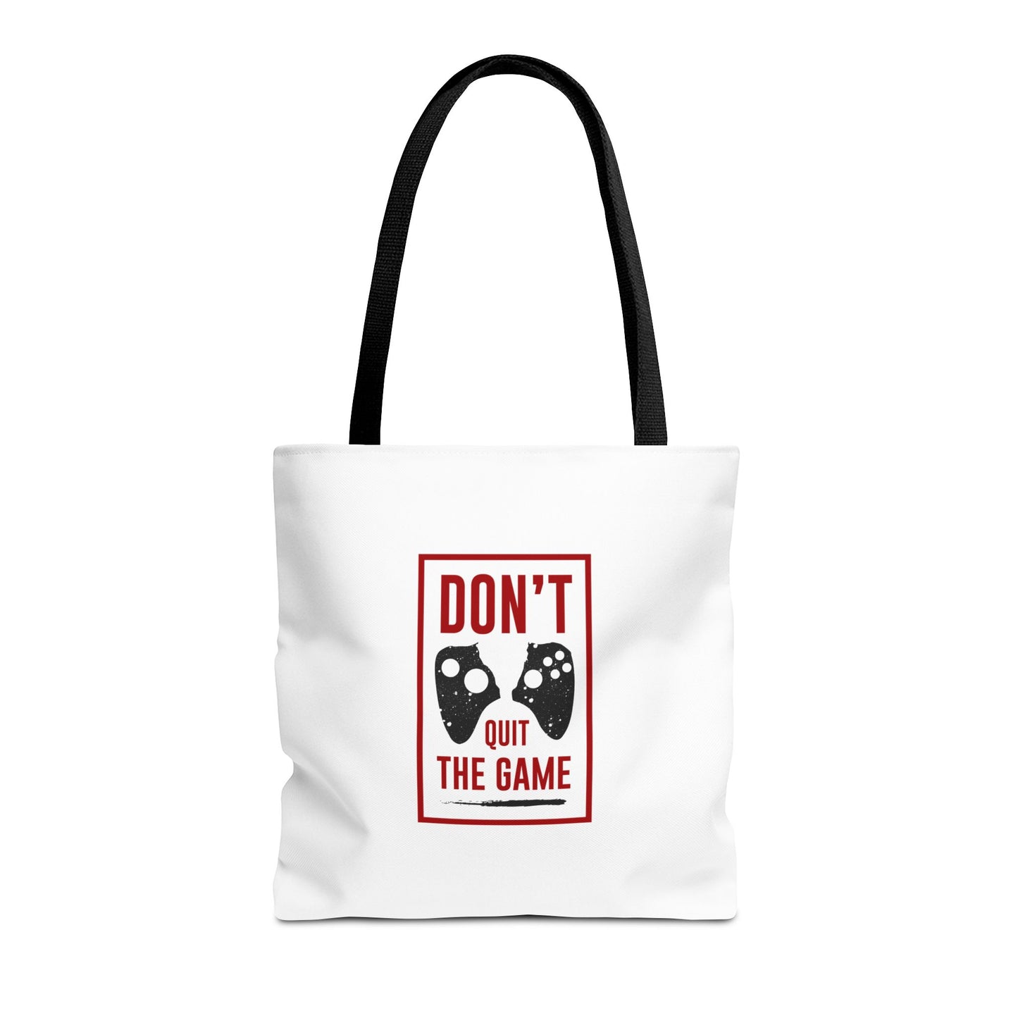 Don't Quit The Game Tote Bag (AOP)