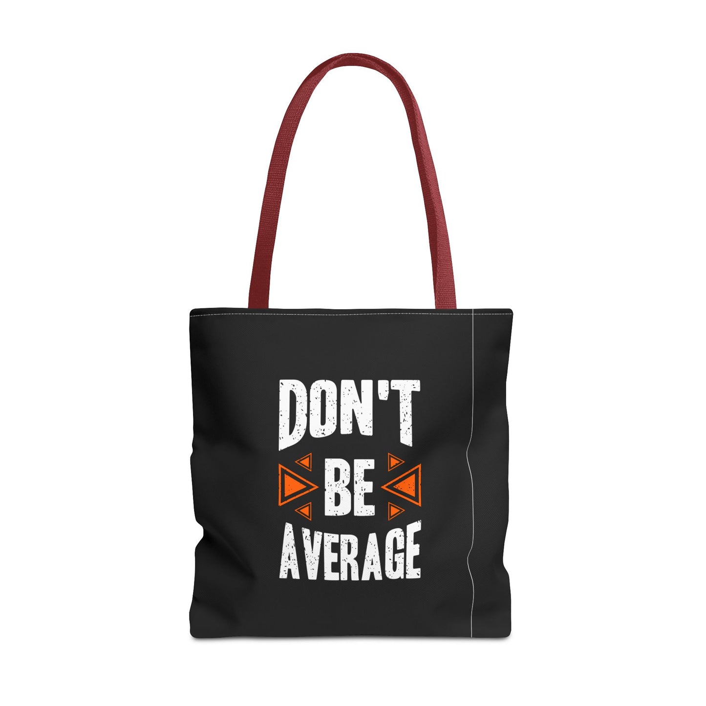 Don't Be Average Tote Bag (AOP)