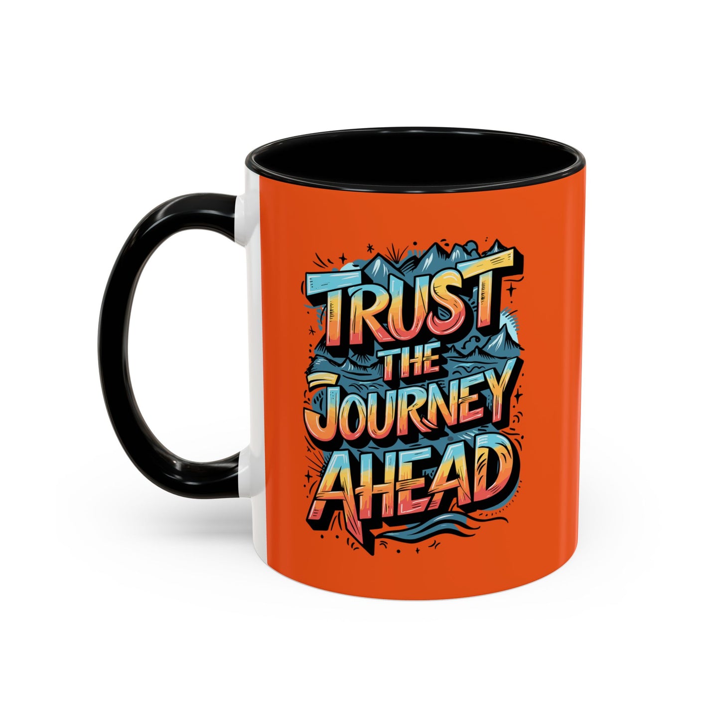 Trust The Journey Ahead Accent Coffee Mug (11, 15oz)