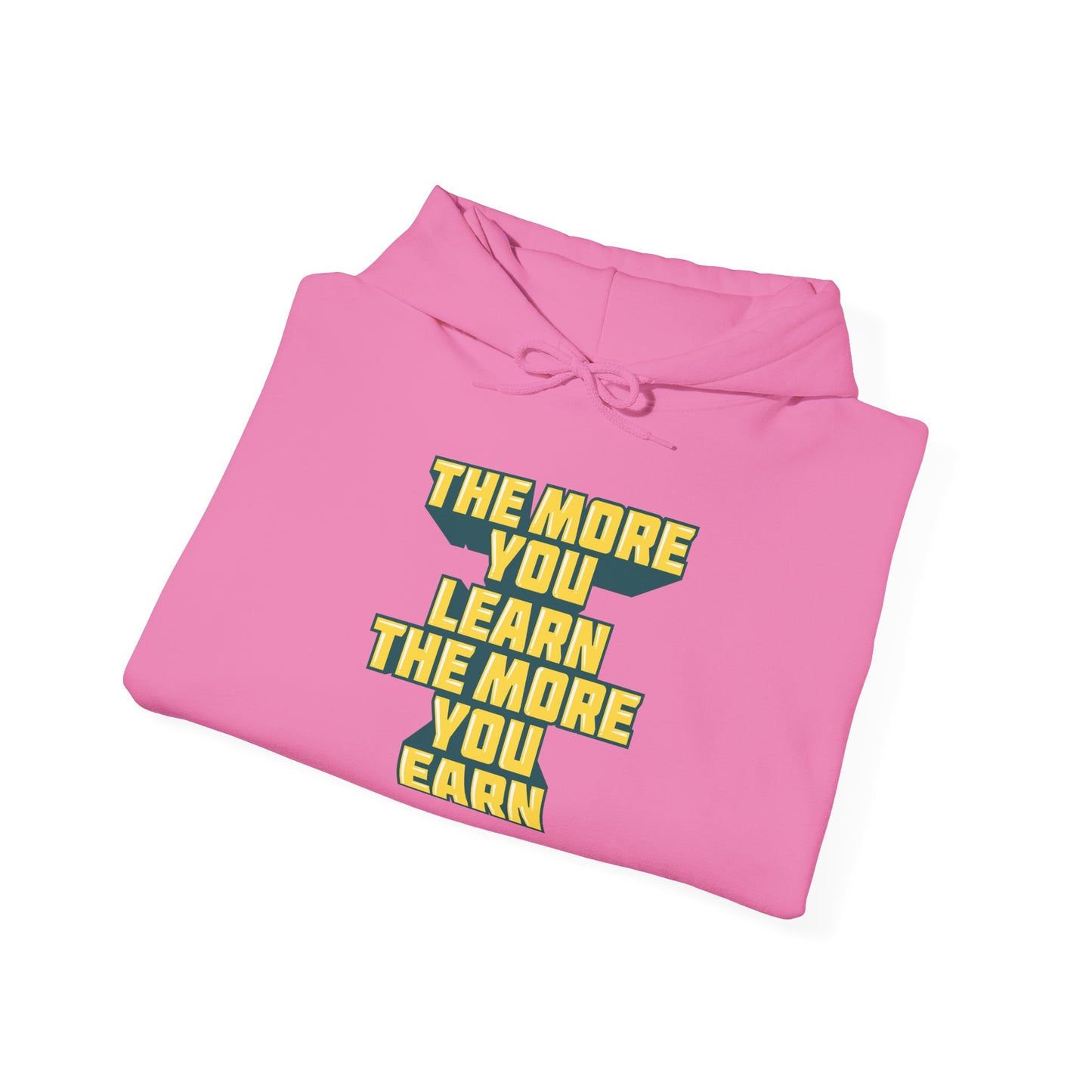 The More You Learn The More You Earn Unisex Heavy Blend™ Hooded Sweatshirt