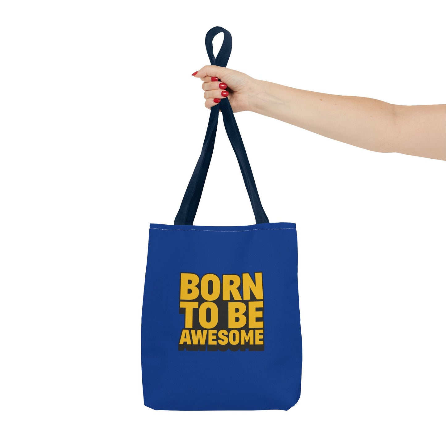Born To Be Awesome Tote Bag (AOP)