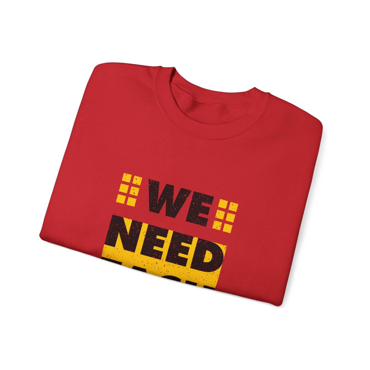 We Need Each Other Unisex Heavy Blend™ Crewneck Sweatshirt
