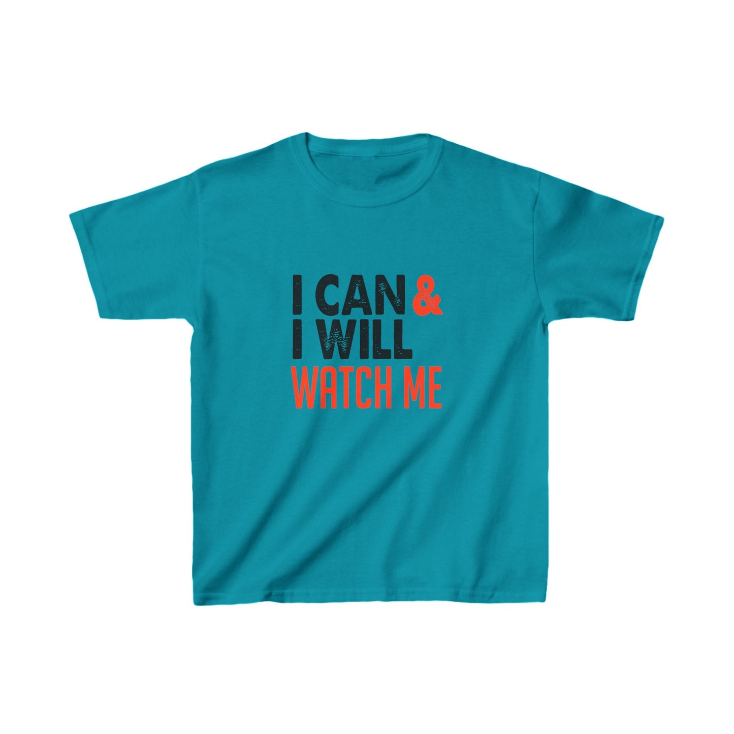 I Can & I Will Watch Me Kids Heavy Cotton™ Tee