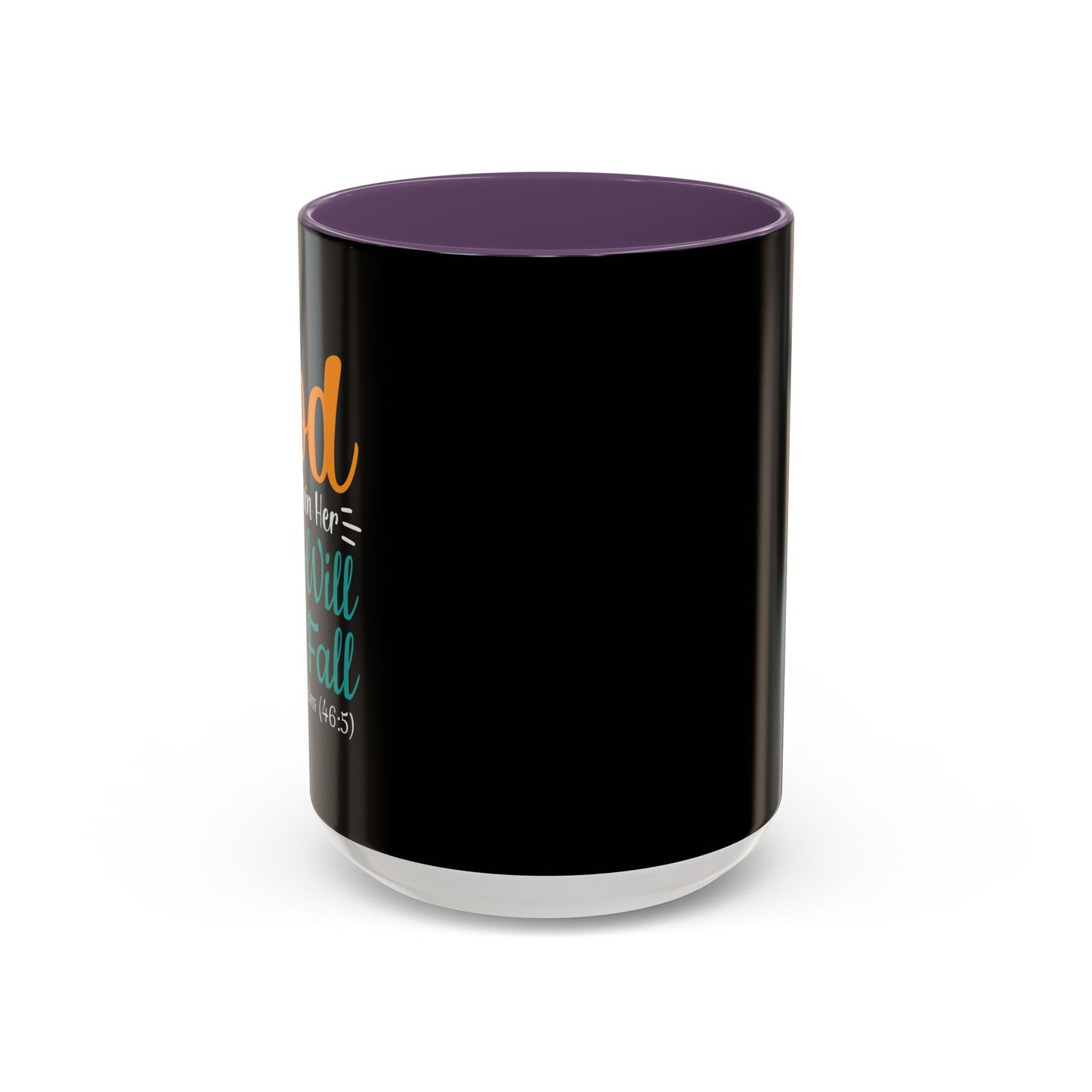 God Is Within Her She Will Not Fall Accent Coffee Mug (11, 15oz)