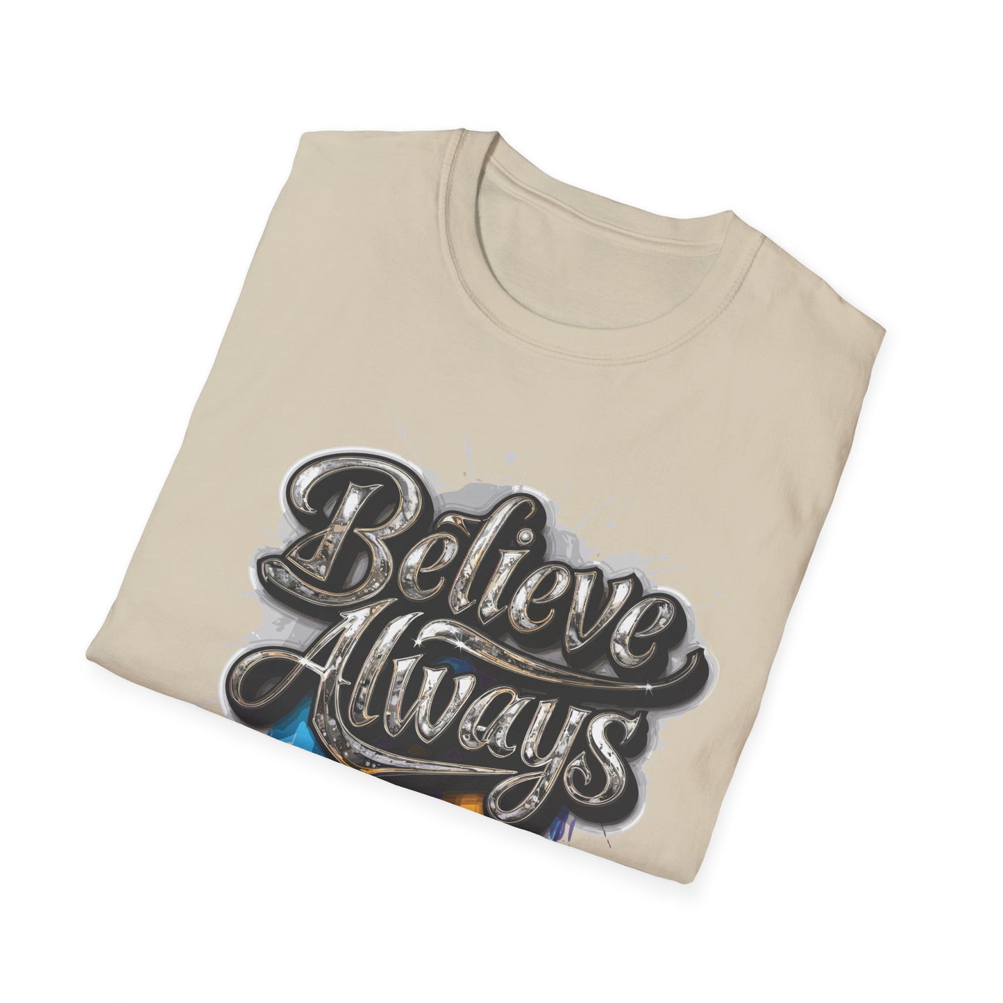 Believe Always Unisex Softstyle T-Shirt