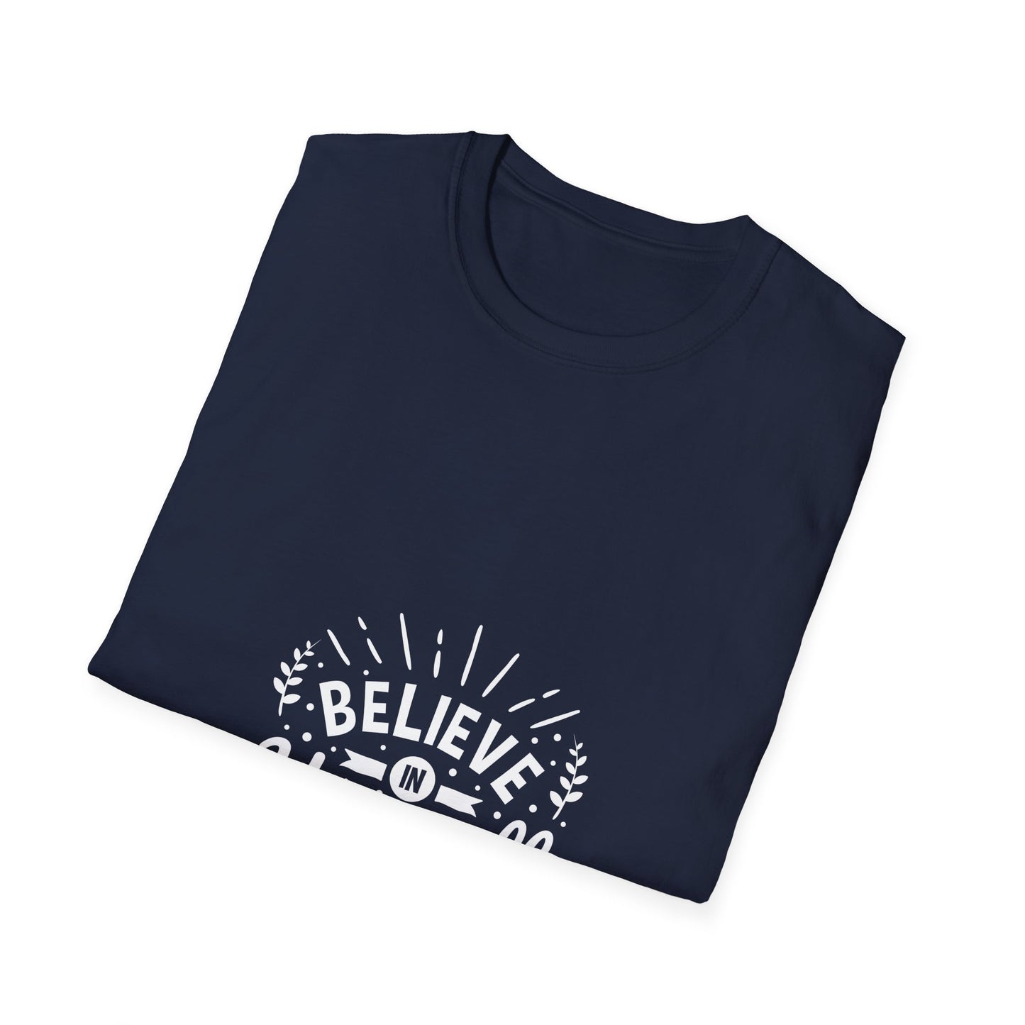 Believe In Yourself Unisex Softstyle T-Shirt