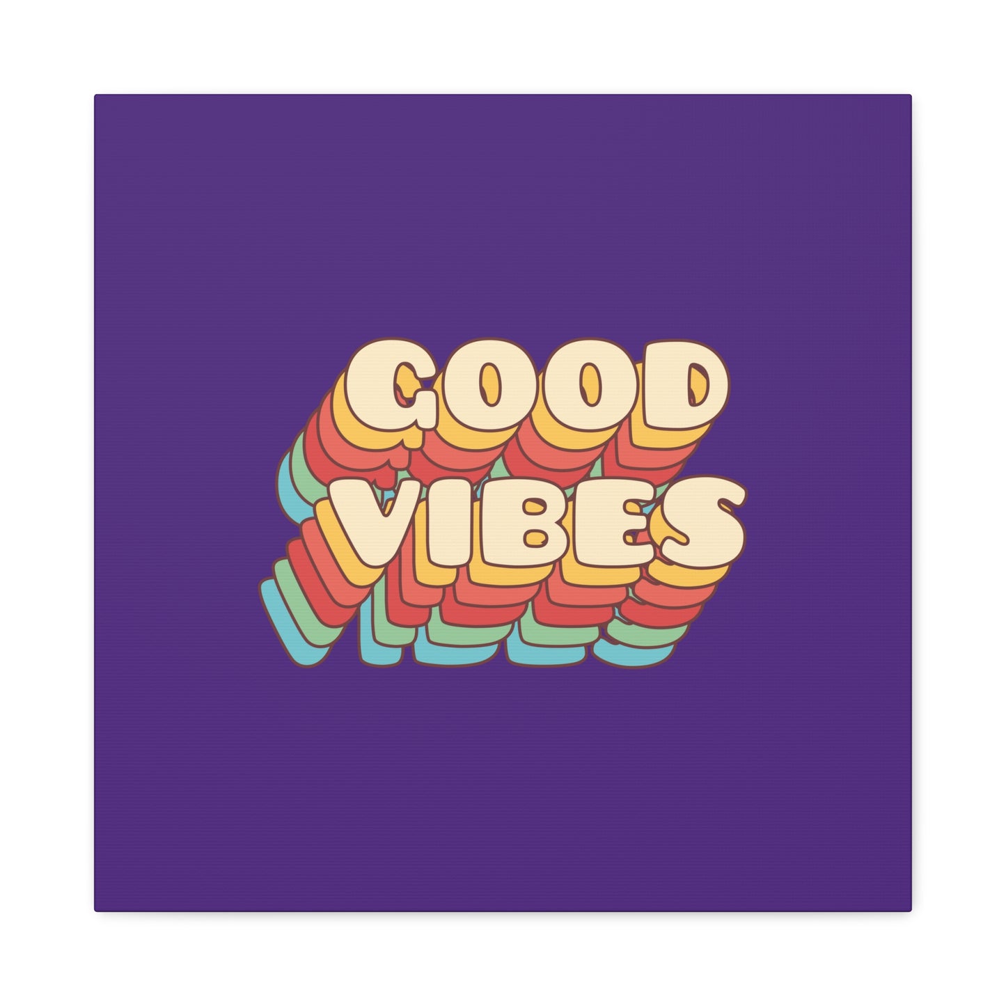 Good Vibes Matte Canvas, Stretched, 1.25"