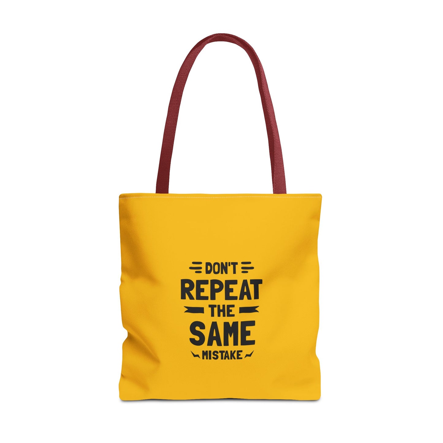 Don't Repeat The Same Mistake Tote Bag (AOP)