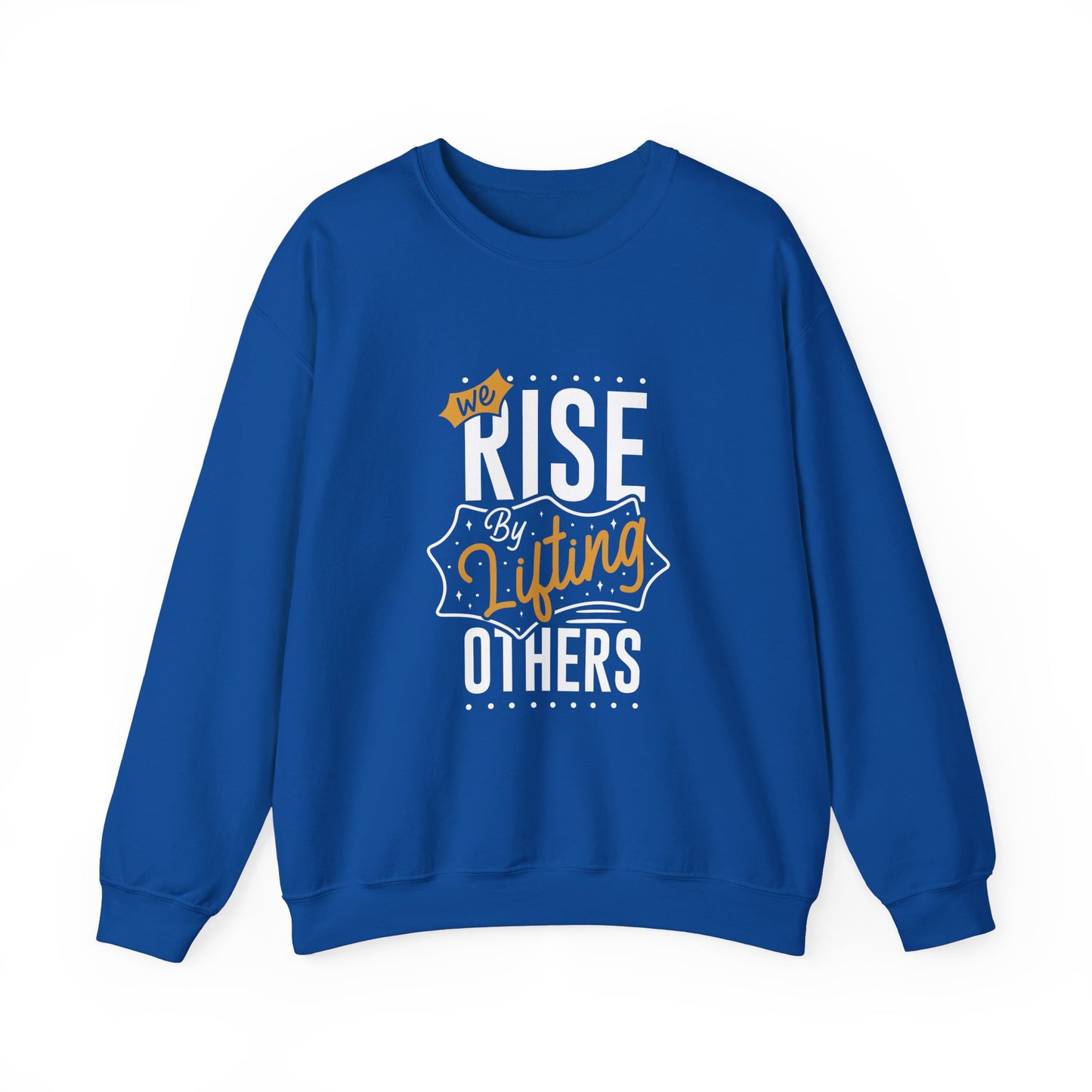 We Rise By Lifting Others Unisex Heavy Blend™ Crewneck Sweatshirt