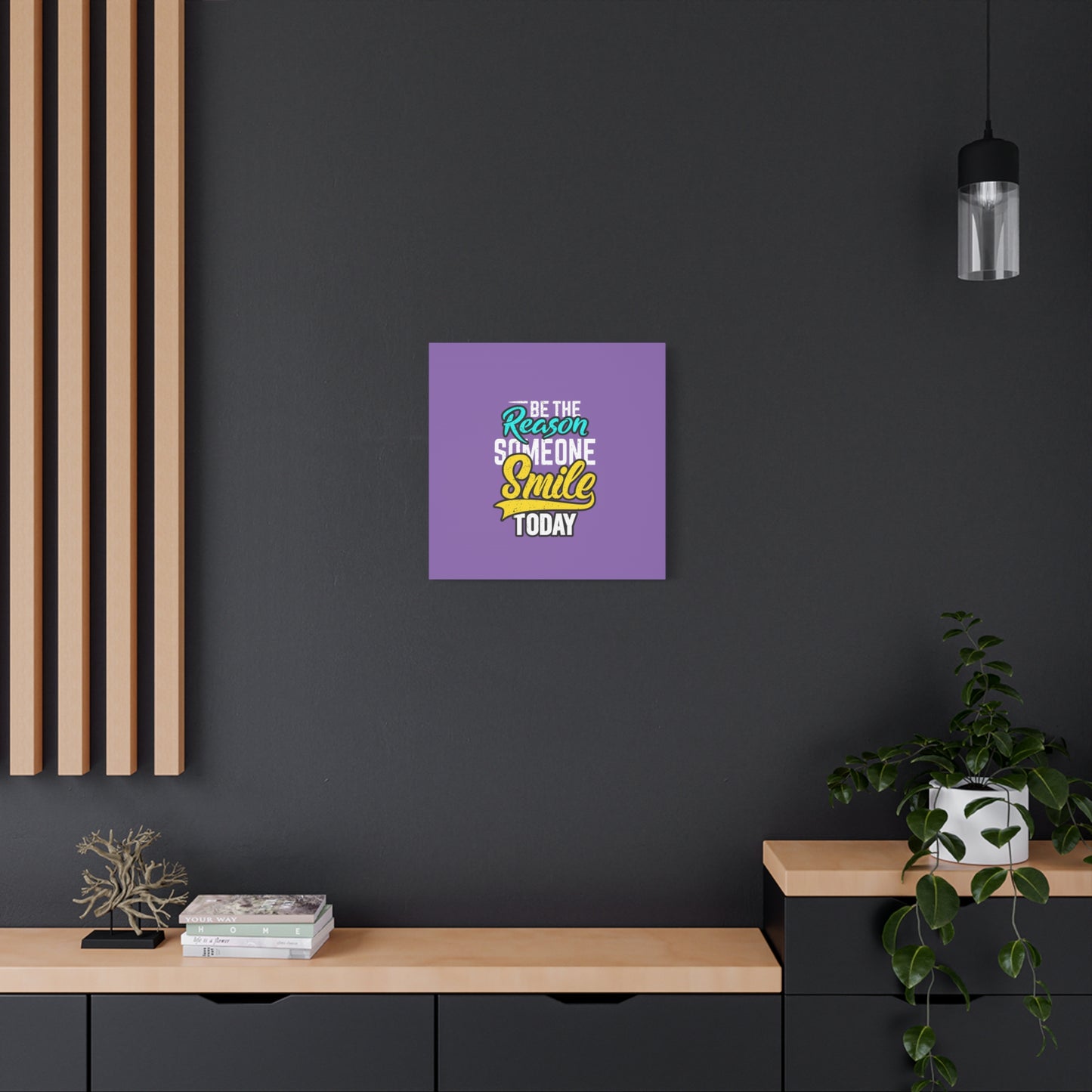 Be The Reason Someone Smile Today Matte Canvas, Stretched, 1.25"