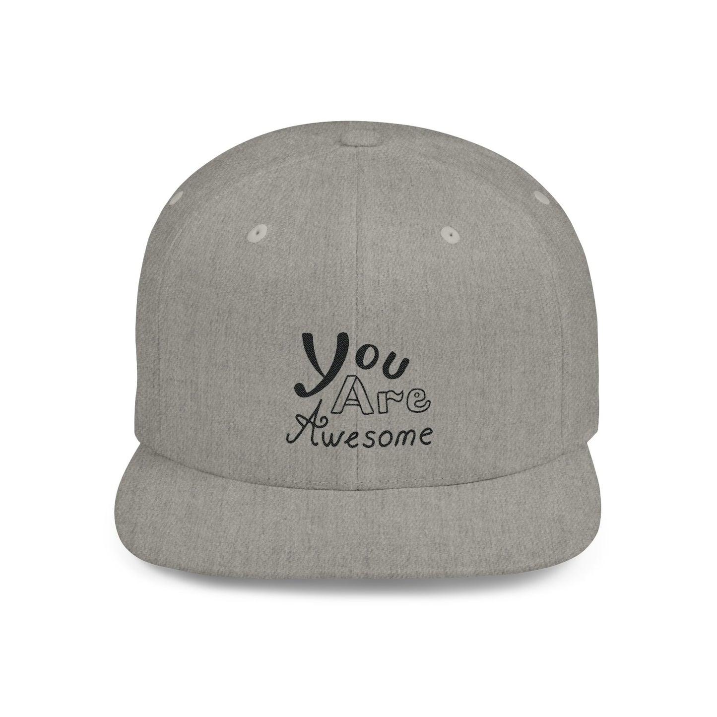 You Are Awesome Flat Bill Snapback