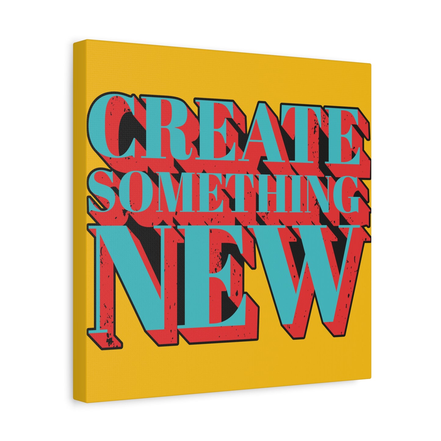 Create Something New Matte Canvas, Stretched, 1.25"