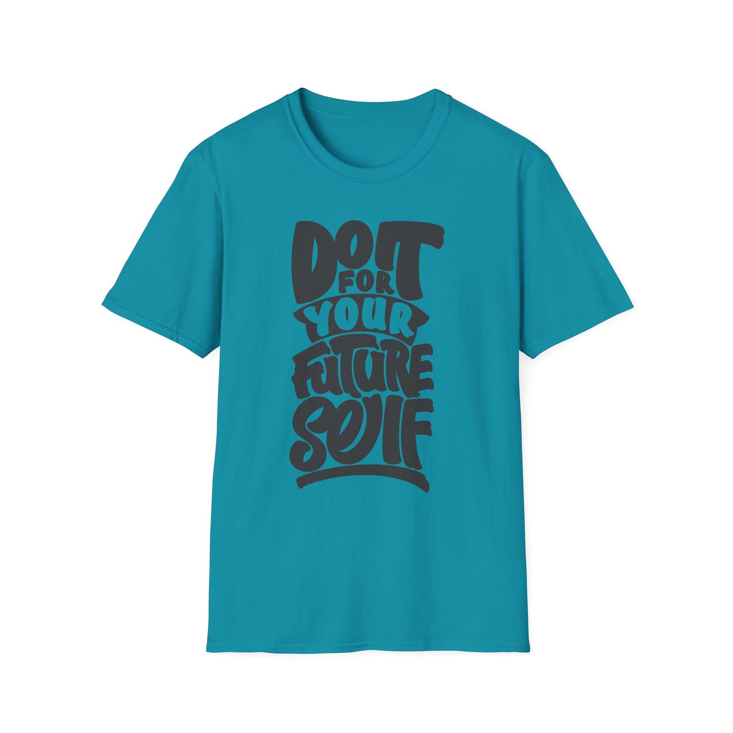 Do It For Your Future Self  Unisex Softstyle T-Shirt