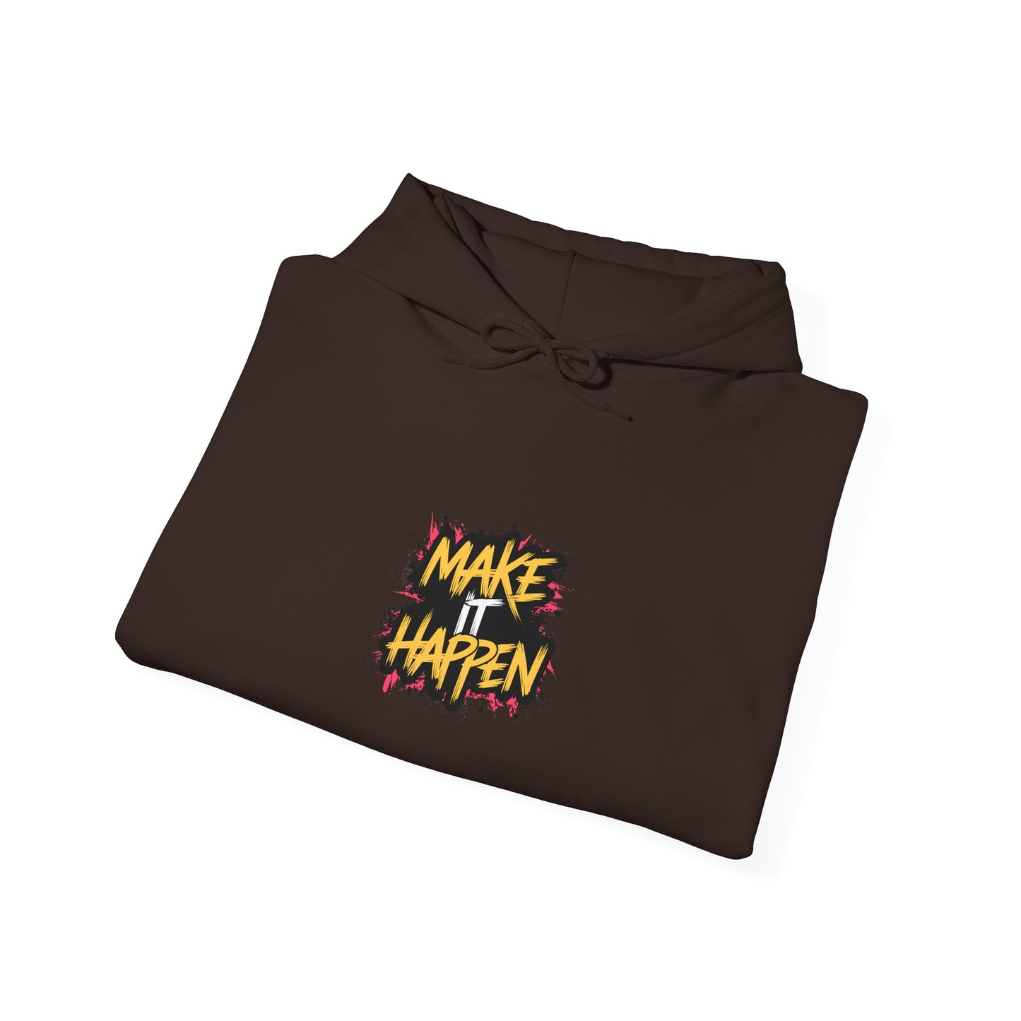 Make It Happen Unisex Heavy Blend™ Hooded Sweatshirt