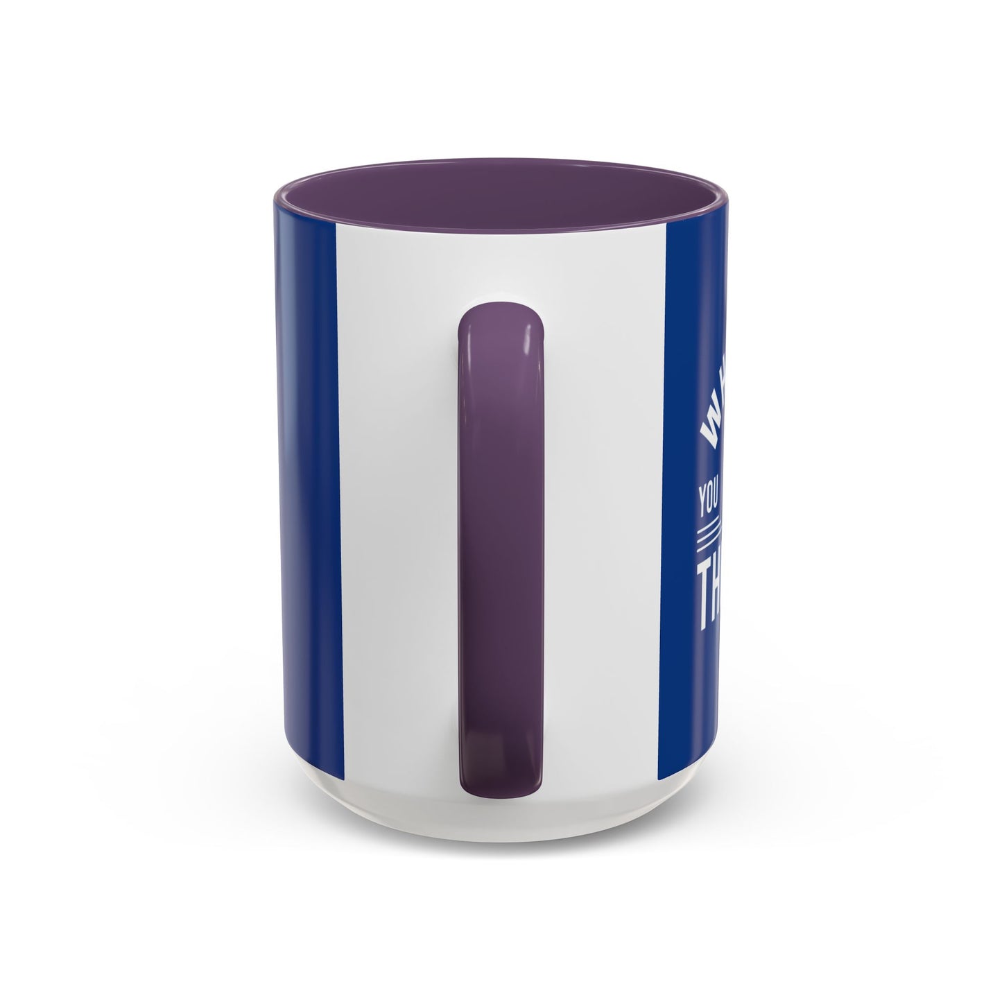 Whatever You Do Make The Best Accent Coffee Mug (11, 15oz)