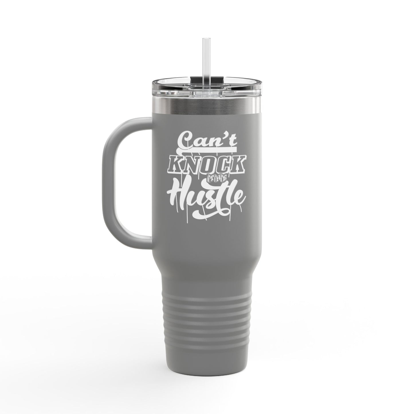 Can't Knock The Hustle Insulated Travel Mug, 40oz