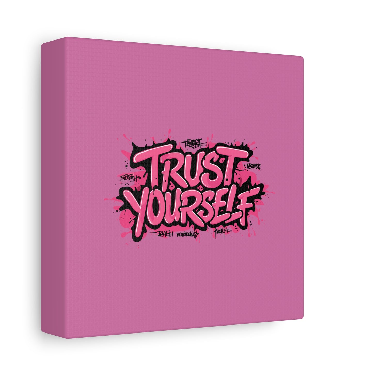Trust Yourself Matte Canvas, Stretched, 1.25"