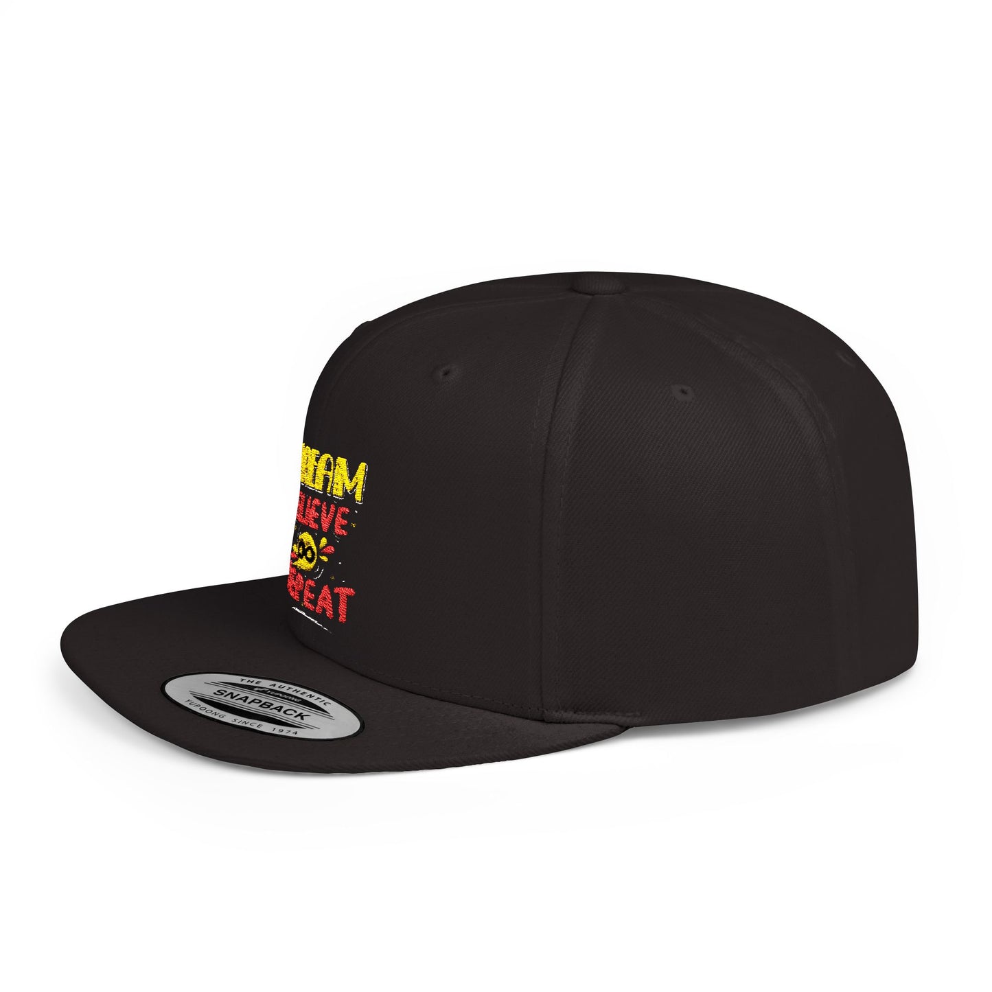 Dream Believe Repeat Flat Bill Snapback