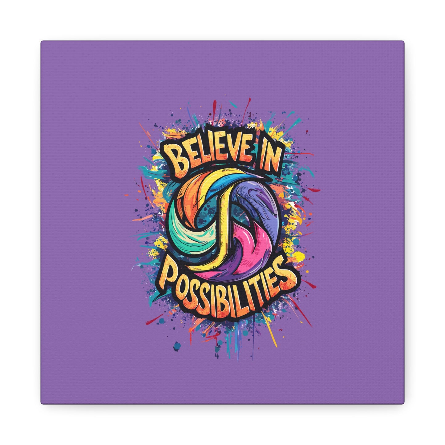 Believe In Possibilities Matte Canvas, Stretched, 1.25"