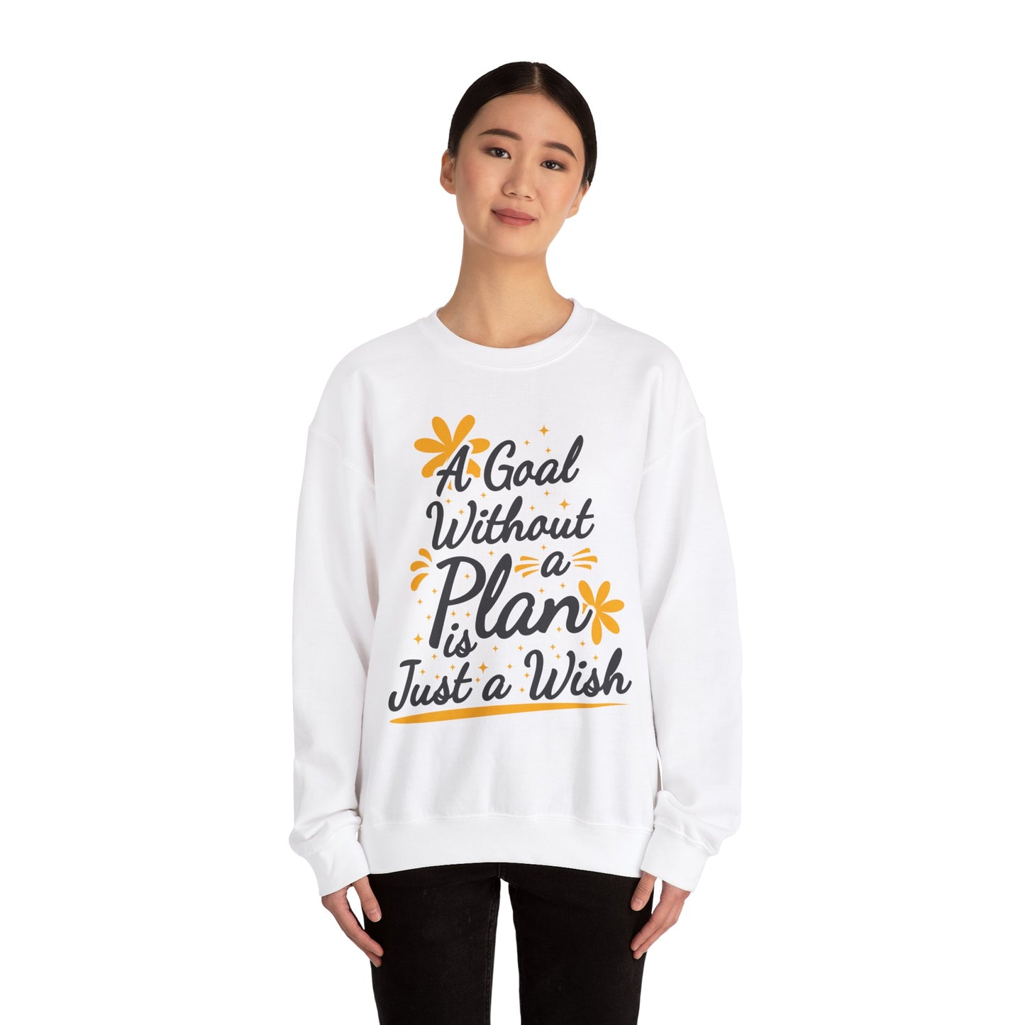 A Goal Without A Plan Is Just A Wish Unisex Heavy Blend™ Crewneck Sweatshirt