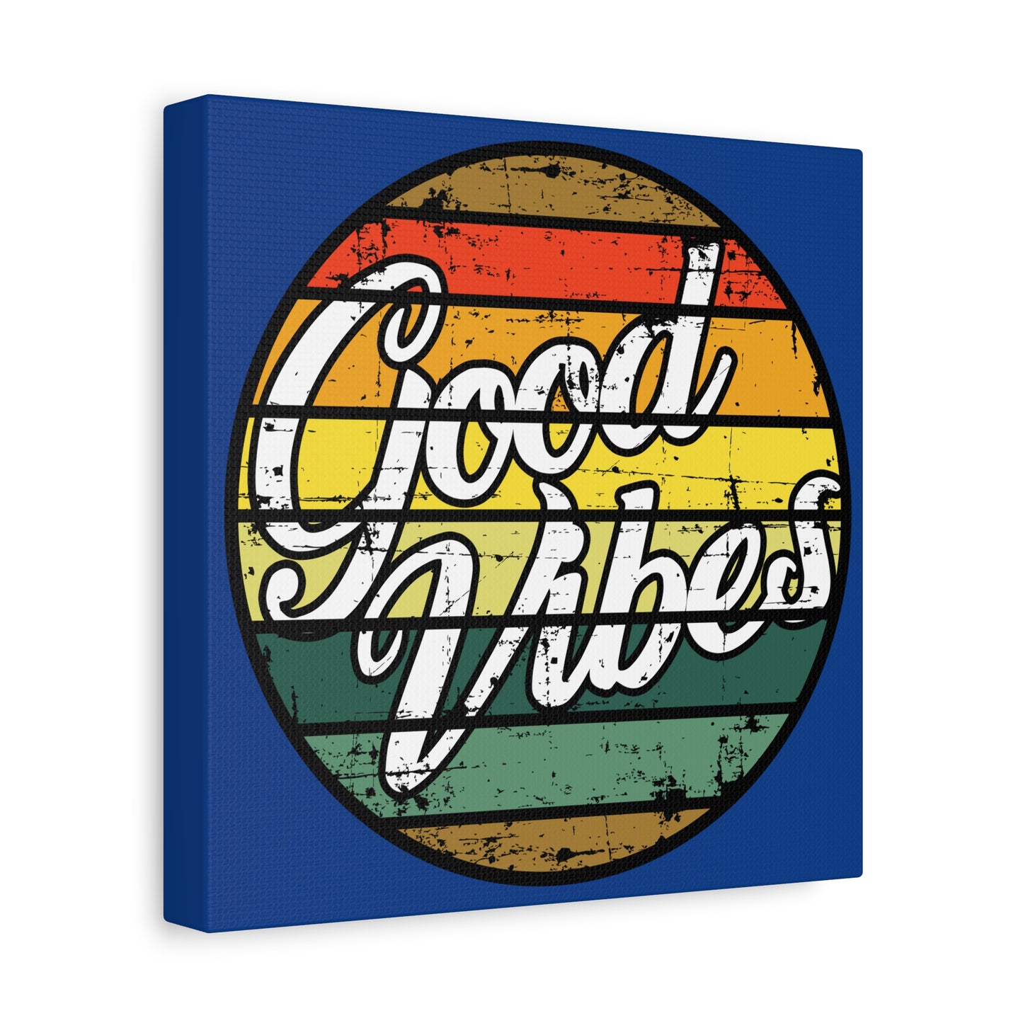 Good Vibes Matte Canvas, Stretched, 1.25"