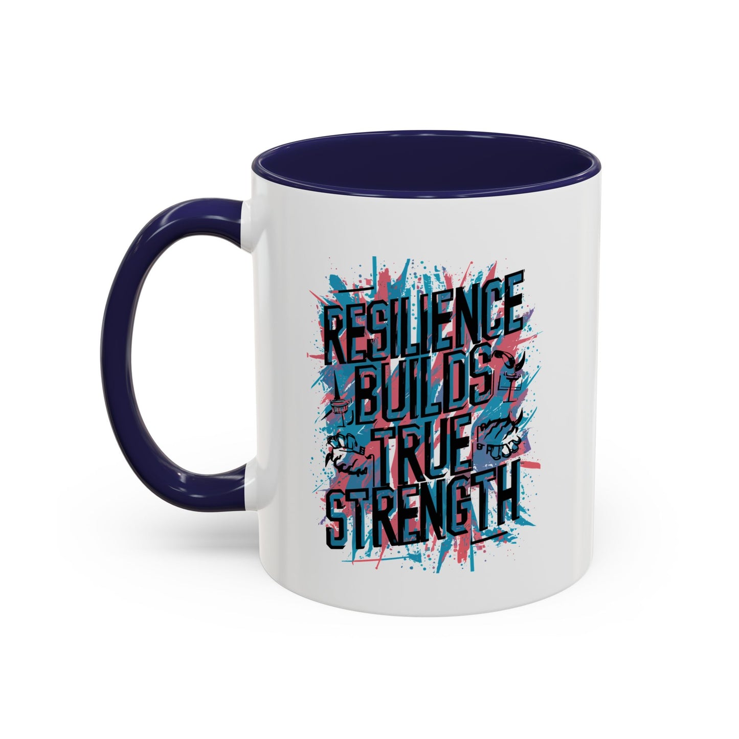 Resilience Builds True Strength Accent Coffee Mug (11, 15oz)