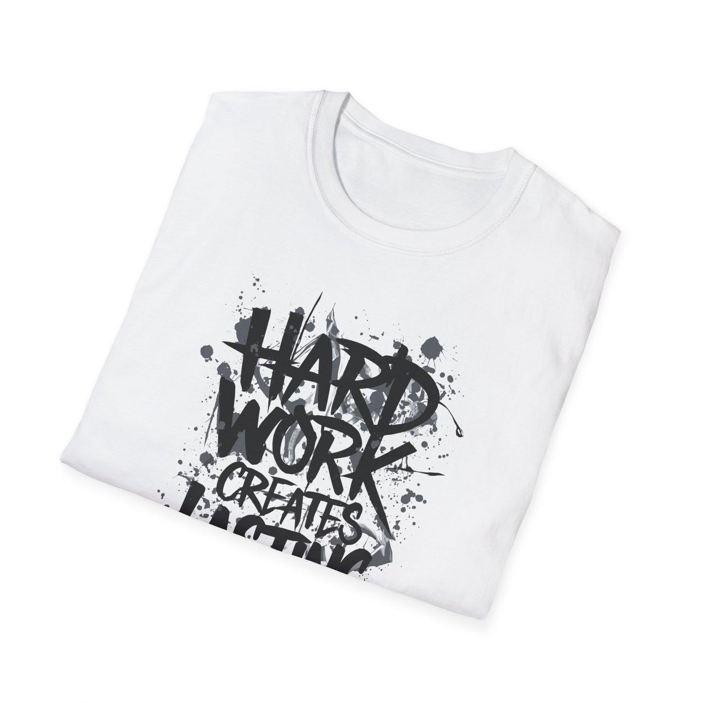 Hard Work Creates Lasting Success Unisex Softstyle T-Shirt