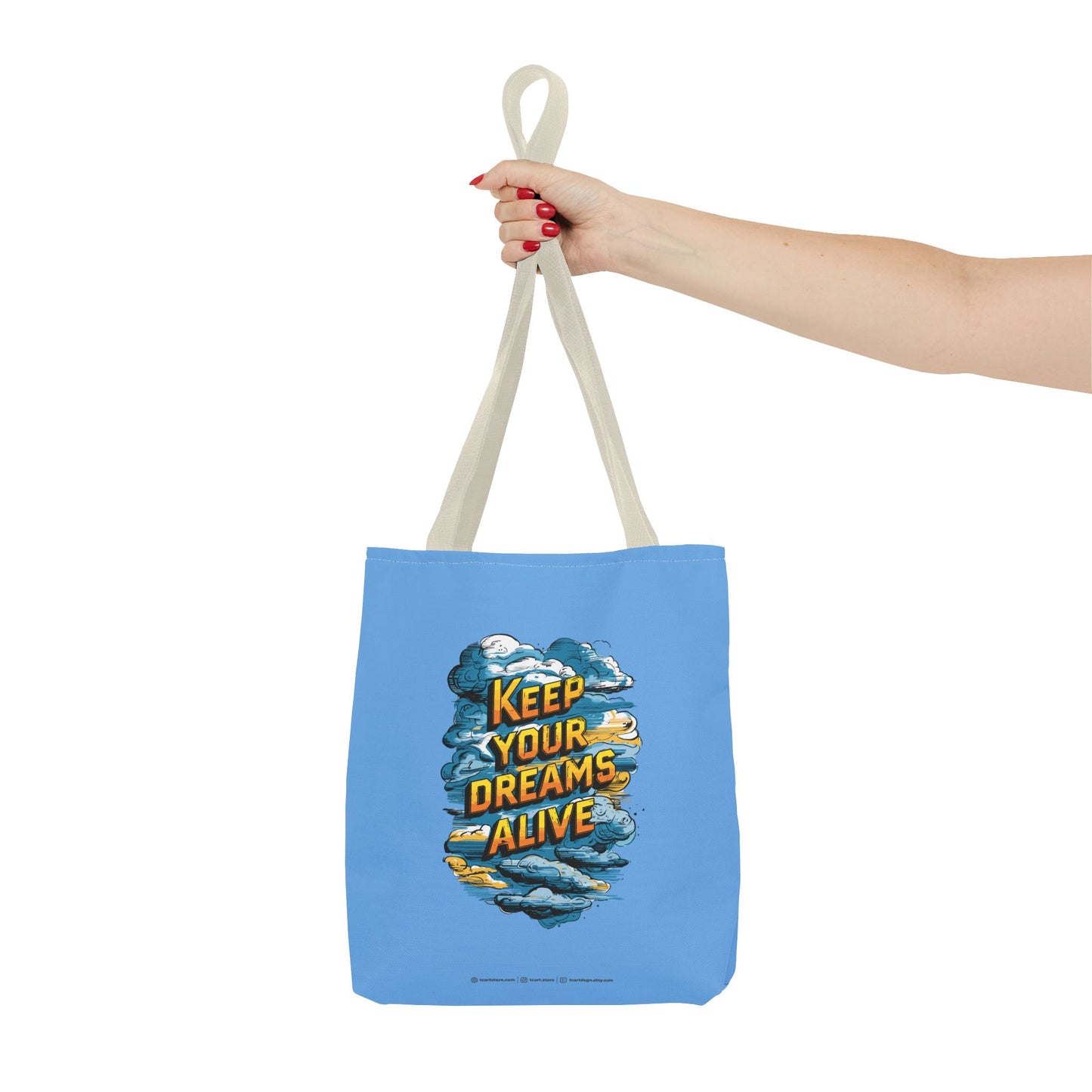 Keep Your Dreams Alive Tote Bag (AOP)