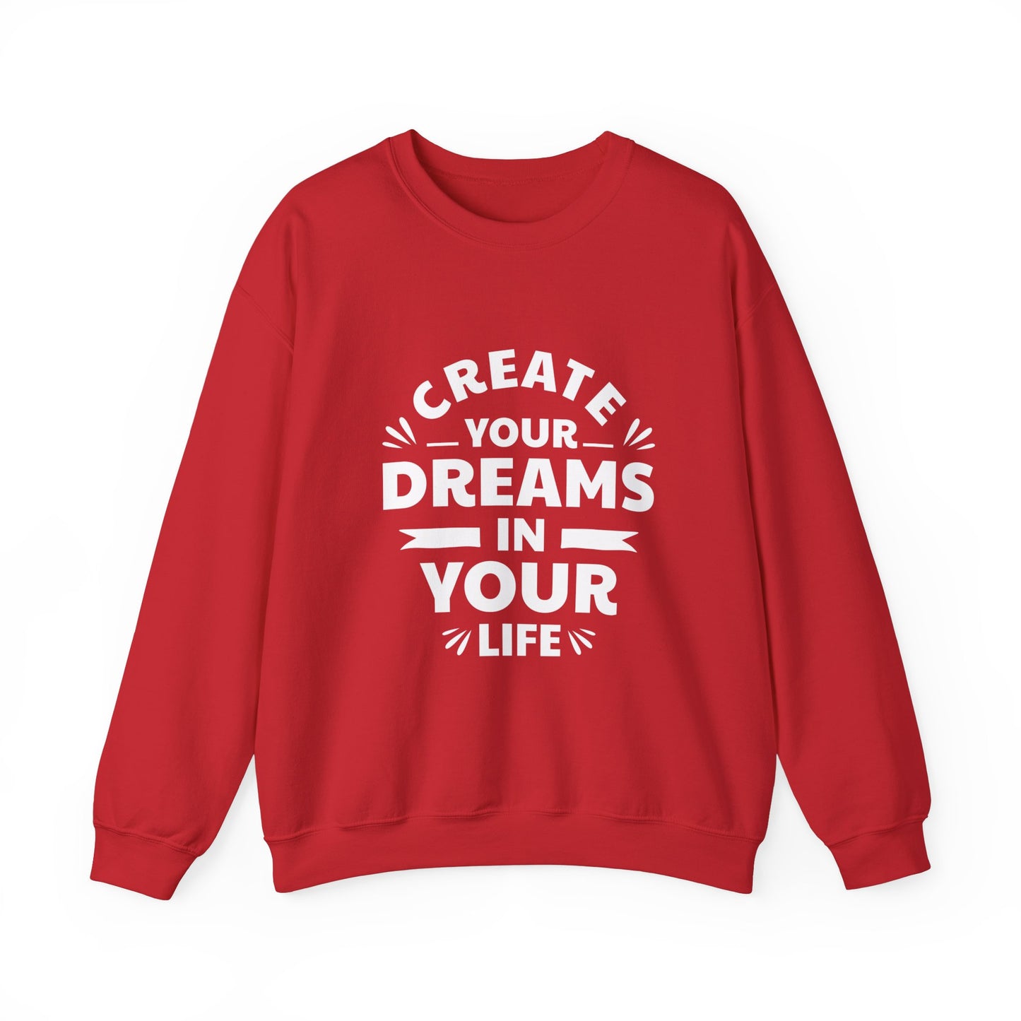 Create Your Dreams In Your Life Unisex Heavy Blend™ Crewneck Sweatshirt