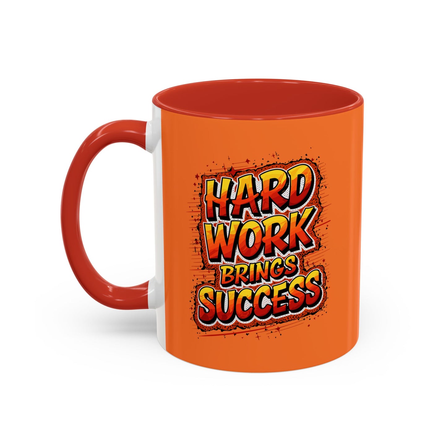 Hard Work Brings Success Accent Coffee Mug (11, 15oz)