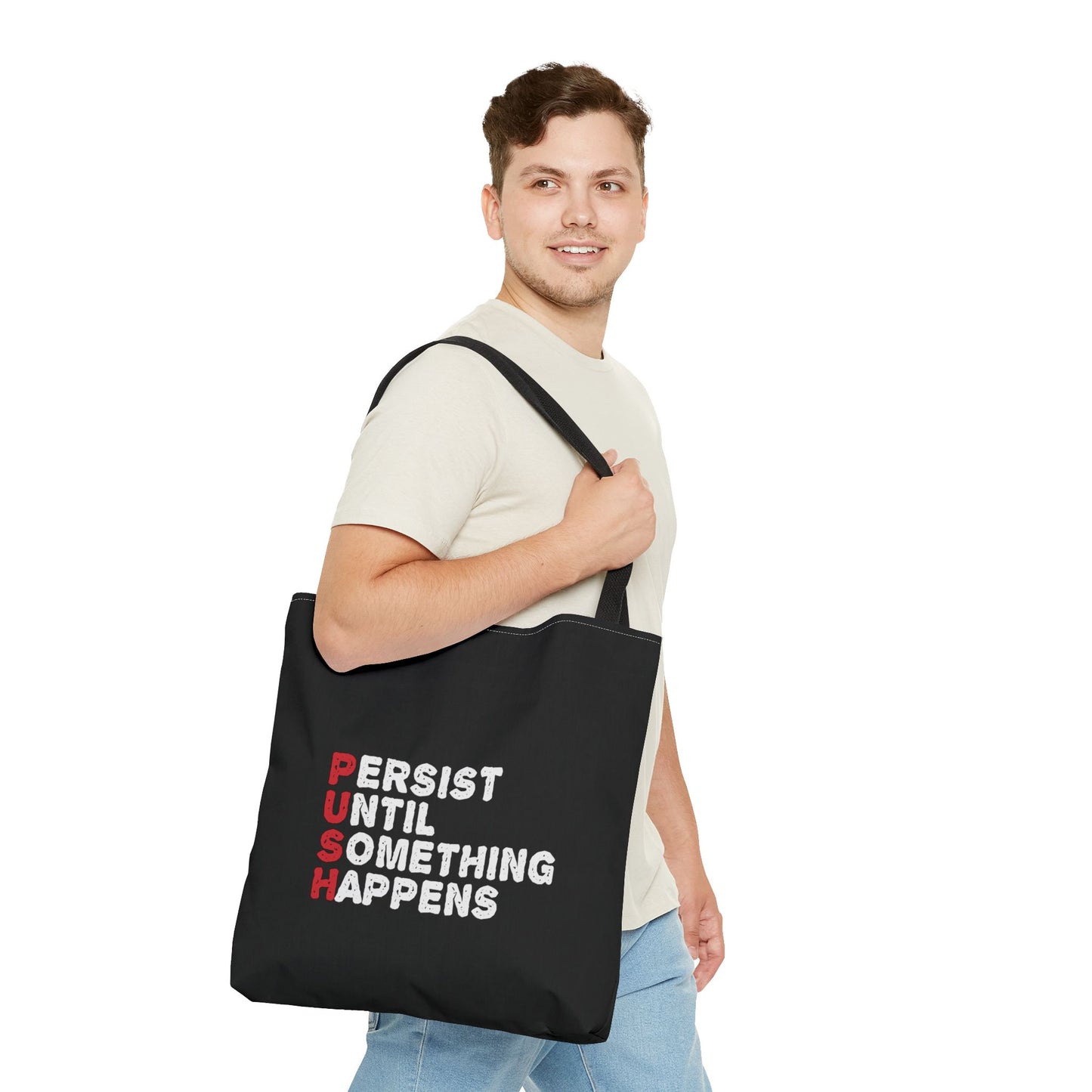 Persist Until Something Happens Tote Bag (AOP)