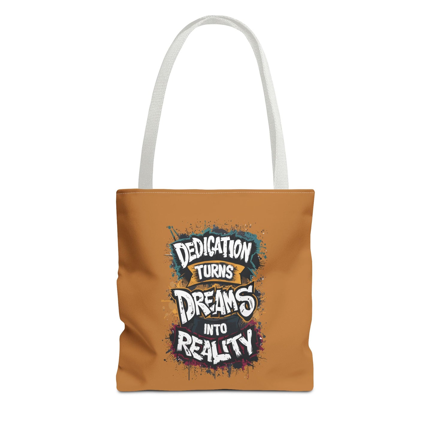 Dedication Turns Dreams Into Reality Tote Bag (AOP)