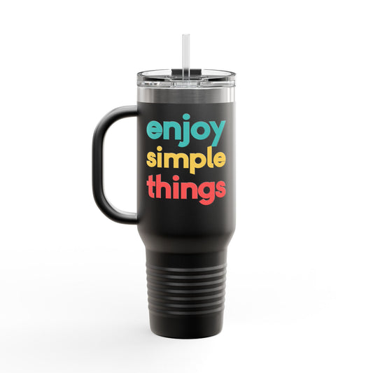 Enjoy Simple Things Insulated Travel Mug, 40oz