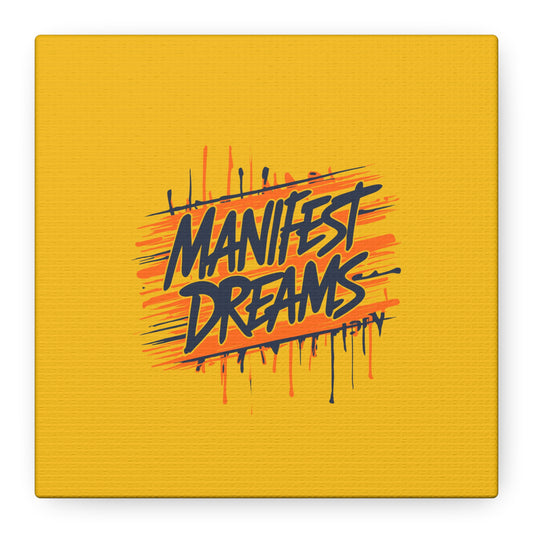Manifest Dreams Matte Canvas, Stretched, 1.25"
