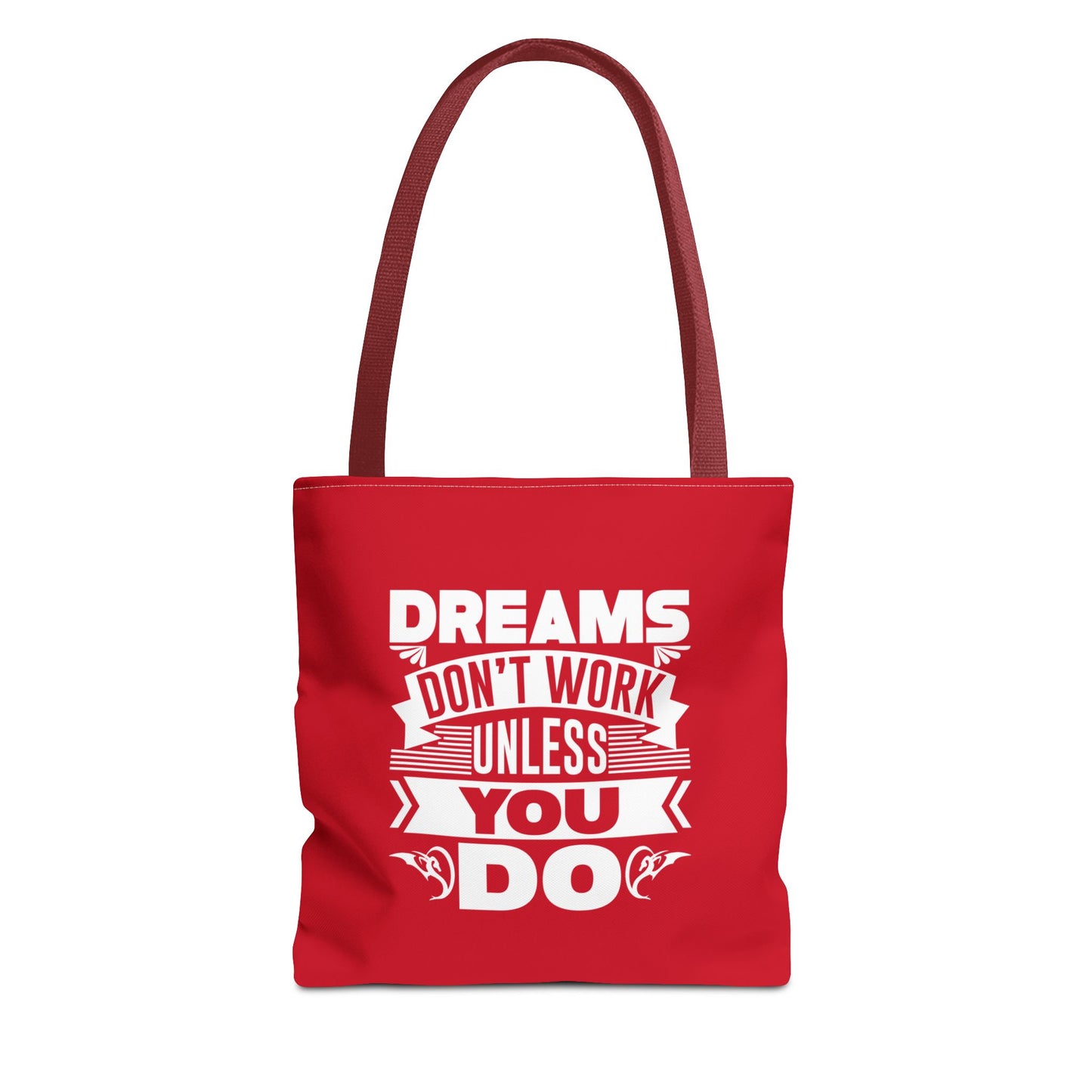 Dreams Don't Work Unless You Do Tote Bag (AOP)