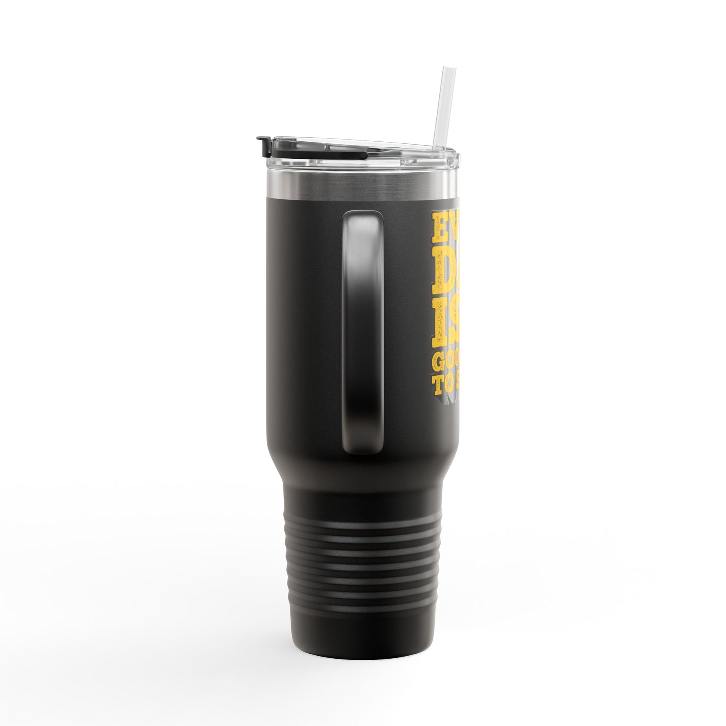 Every Day Is A Good Day To Start Insulated Travel Mug, 40oz