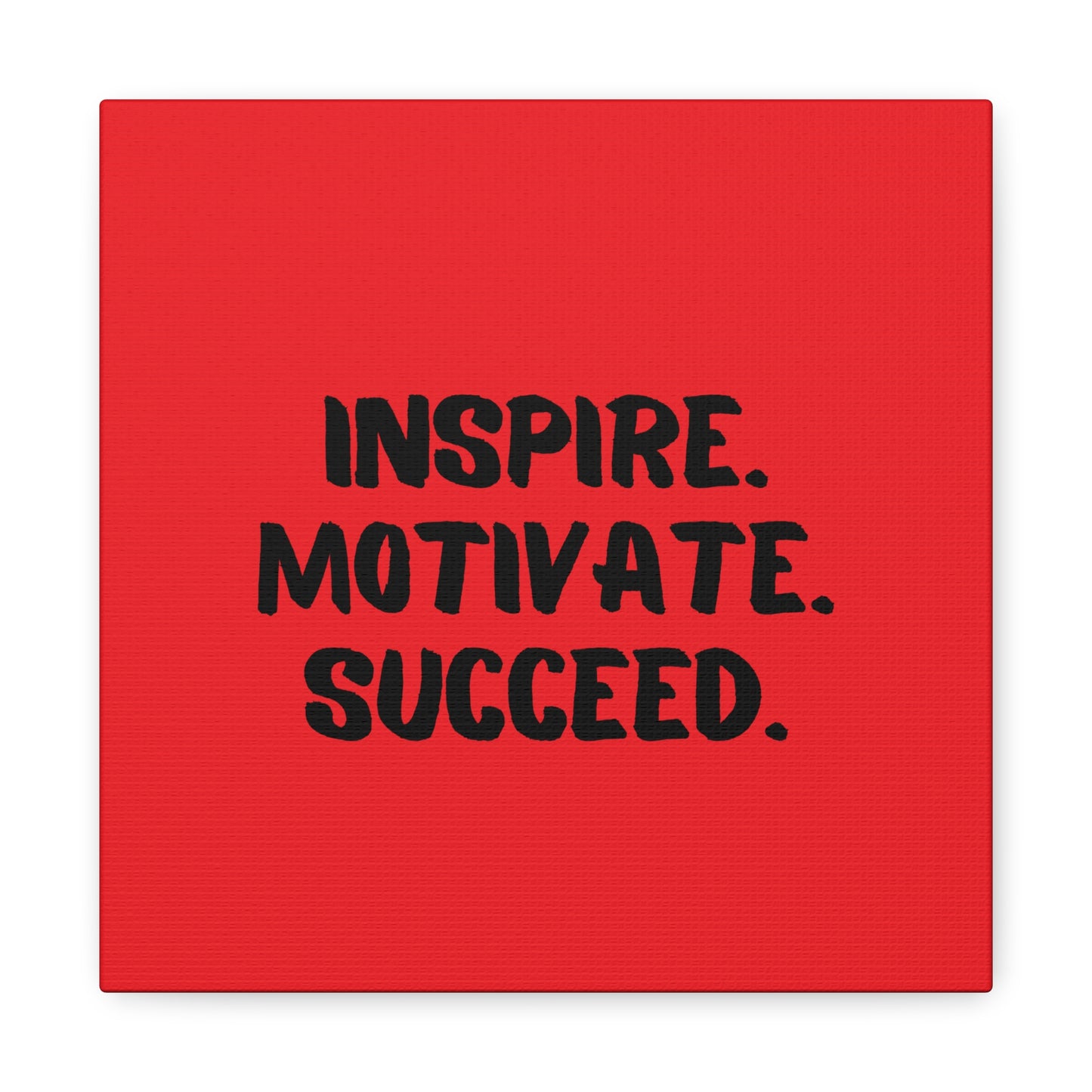 Inspire Motivate Succeed Matte Canvas, Stretched, 1.25"