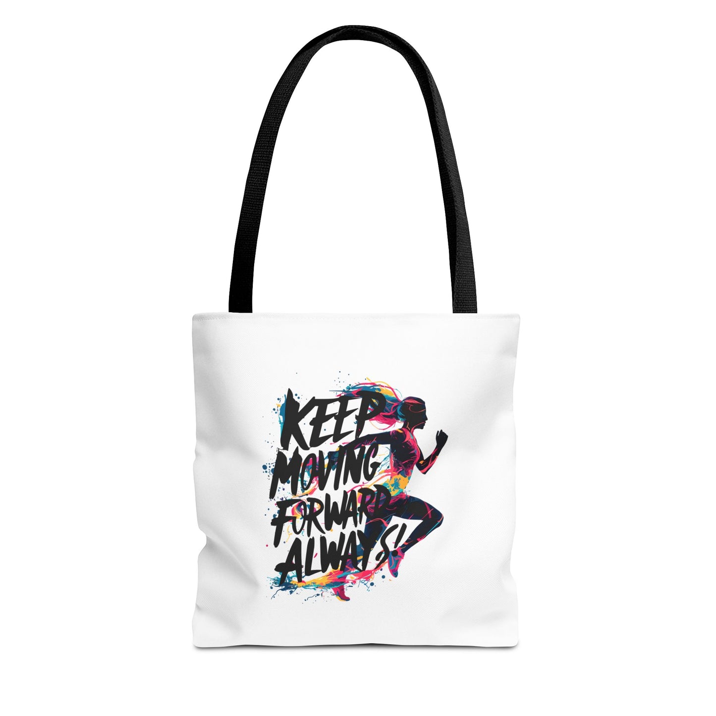 Keep Moving Forward Always Tote Bag (AOP)