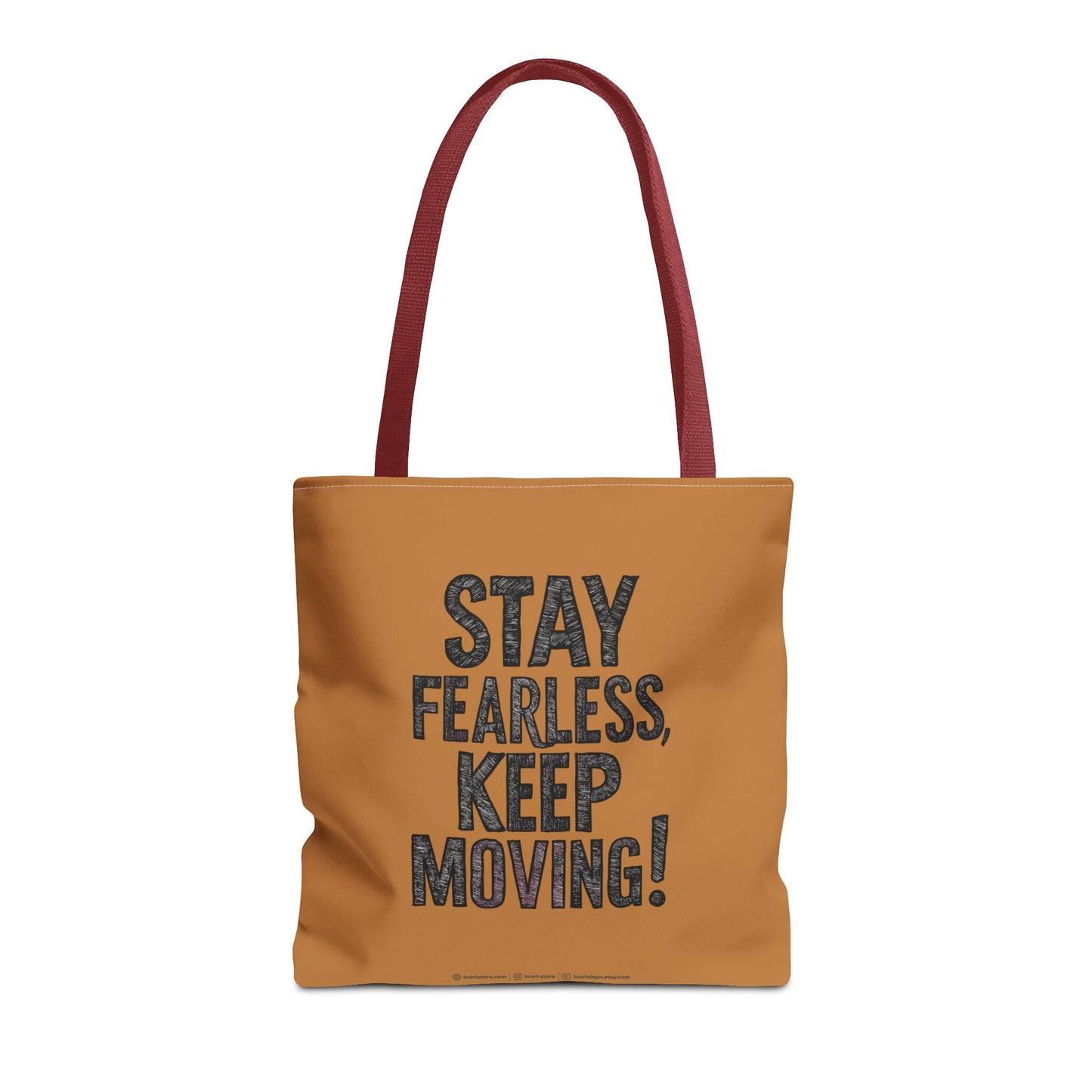 Stay Fearless Keep Moving! Tote Bag (AOP)