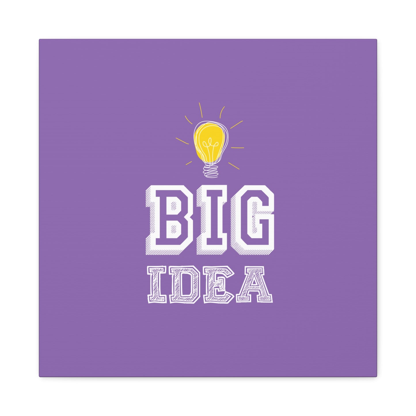 Big Idea Matte Canvas, Stretched, 1.25"