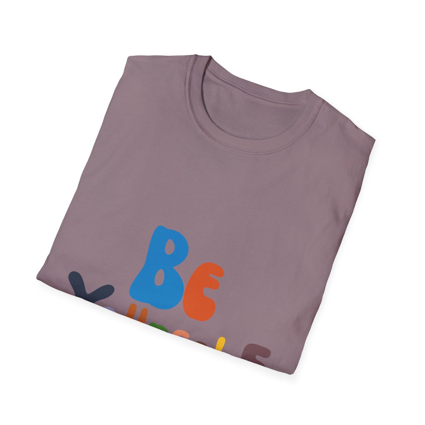 Be Yourself  Unisex Softstyle T-Shirt